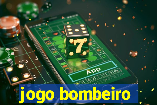 jogo bombeiro